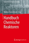 Cover: Handbuch Chemische Reaktoren - Springer Spektrum