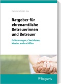 Abbildung von: Ratgeber für ehrenamtliche Betreuerinnen und Betreuer - Reguvis Fachmedien
