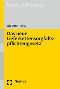 Abbildung von: Das neue Lieferkettensorgfaltspflichtengesetz (LkSG) - Nomos
