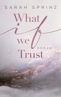 Enlarge image Cover: What if we Trust - LYX