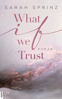 Enlarge image Cover: What if we Trust - LYX