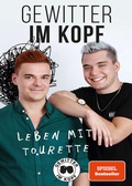 Cover: Gewitter im Kopf - Leben mit Tourette - L&uuml;bbe