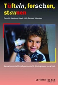 Cover: T&uuml;fteln, forschen, staunen - LCH