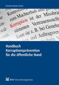 Abbildung von: Handbuch Korruptionsprävention für die öffentliche Hand - Kommunal- und Schul-Verlag
