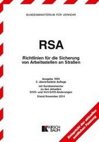Abbildung von: RSA-Textausgabe - Richtlinien für die Sicherung von Arbeitsstellen an Straßen - Kirschbaum