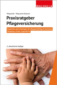 Abbildung von: Praxisratgeber Pflegeversicherung - Walhalla