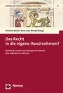 Cover: Das Recht in die eigene Hand nehmen? - Nomos
