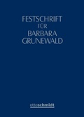 Cover: Festschrift f&uuml;r Barbara Grunewald - Otto Schmidt Verlag