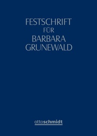 Abbildung von: Festschrift für Barbara Grunewald - Otto Schmidt Verlag