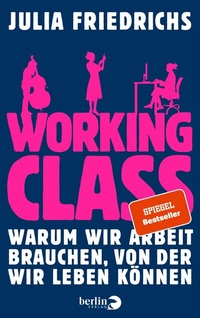 Enlarge image Cover: Working Class - Berlin Verlag