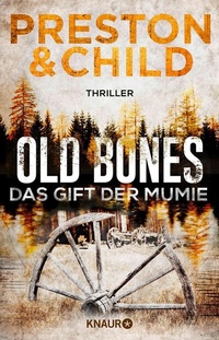 Abbildung von: Old Bones - Das Gift der Mumie - Knaur