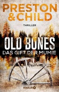 Cover: Old Bones - Das Gift der Mumie - Knaur