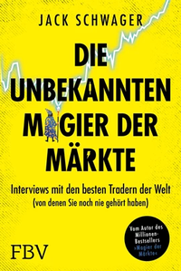 Abbildung von: Die unbekannten Magier der Märkte - FinanzBuch Verlag