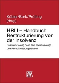 Abbildung von: HRI I - Handbuch Restrukturierung vor der Insolvenz - RWS