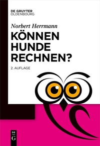 Abbildung von: Können Hunde rechnen? - De Gruyter Oldenbourg