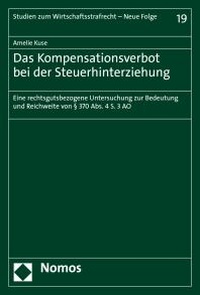 Abbildung von: Das Kompensationsverbot bei der Steuerhinterziehung - Nomos