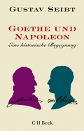 Abbildung von: Goethe und Napoleon - C.H.BECK