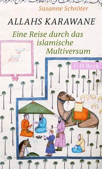 Abbildung von: Allahs Karawane - C.H.BECK