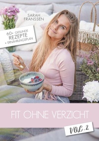Enlarge image Cover: Fit ohne Verzicht Vol.2 - SarahFit