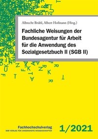 Abbildung von: Fachliche Weisungen der Bundesagentur für Arbeit für die Anwendung des Sozialgesetzbuch II (SGB II) - Fachhochschulverlag Frankfurt a.M. Der Verlag für angewandte Wissenschaft