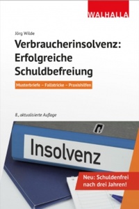 Abbildung von: Verbraucherinsolvenz: Erfolgreiche Schuldbefreiung - Walhalla