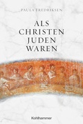 Cover: Als Christen Juden waren - Kohlhammer