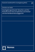 Cover: Gesetzgebungsrelevante Tatsachen und ihre Kontrolle durch den Europ&auml;ischen Gerichtshof und das Bundesverfassungsgericht - Nomos