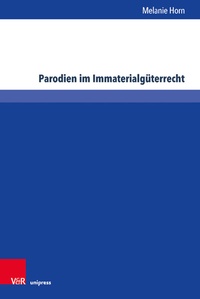 Abbildung von: Parodien im Immaterialgüterrecht - V&R unipress