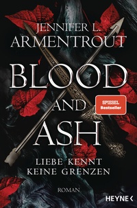 Abbildung von: Blood and Ash - Liebe kennt keine Grenzen - Heyne