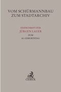 Abbildung von: Vom Schürmannbau zum Stadtarchiv - C.H.BECK