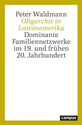 Cover: Oligarchie in Lateinamerika - Campus