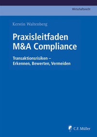 Abbildung von: Praxisleitfaden M&A Compliance - C.F. Müller