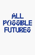 Cover: All Possible Futures - Bedford Press