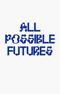 Enlarge image Cover: All Possible Futures - Bedford Press