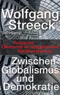 Cover: Zwischen Globalismus und Demokratie - Suhrkamp