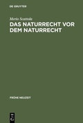 Cover: Das Naturrecht vor dem Naturrecht - De Gruyter