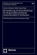 Cover: Die Verj&auml;hrung als Herausforderung f&uuml;r die grenz&uuml;berschreitende Zusammenarbeit in Strafsachen - Nomos