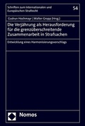 Cover: Die Verj&auml;hrung als Herausforderung f&uuml;r die grenz&uuml;berschreitende Zusammenarbeit in Strafsachen - Nomos
