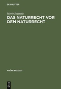 Cover: Das Naturrecht vor dem Naturrecht - De Gruyter