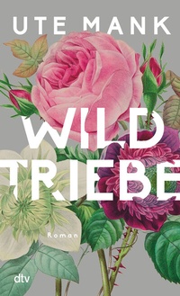 Abbildung von: Wildtriebe - dtv