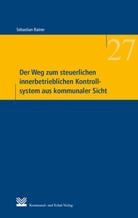 Abbildung von: Der Weg zum steuerlichen innerbetrieblichen Kontrollsystem aus kommunaler Sicht - KSV Medien Wiesbaden