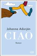 Cover: Ciao - Kiepenheuer & Witsch