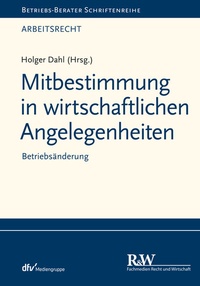 Abbildung von: Mitbestimmung in wirtschaftlichen Angelegenheiten - Fachmedien Recht und Wirtschaft