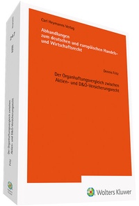 Abbildung von: Der Organhaftungsvergleich zwischen Aktien- und D&O-Versicherungsrecht - Carl Heymanns Verlag