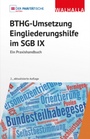 Cover: BTHG-Umsetzung - Eingliederungshilfe im SGB IX - Walhalla