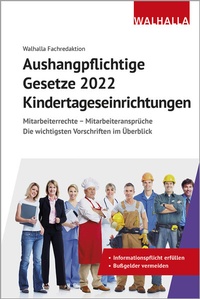 Abbildung von: Aushangpflichtige Gesetze 2022 Kindertageseinrichtungen - Walhalla