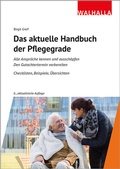 Cover: Das aktuelle Handbuch der Pflegegrade - Walhalla