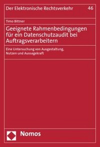 Abbildung von: Geeignete Rahmenbedingungen für ein Datenschutzaudit bei Auftragsverarbeitern - Nomos