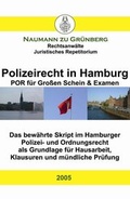 Bild: Polizeirecht in Hamburg - POR f&uuml;r grossen Schein & Examen - Naumann zu Gr&uuml;nberg - Juristisches Repetitorium