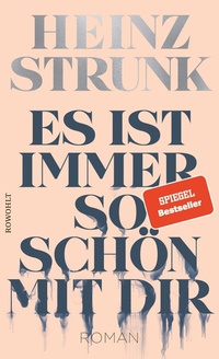 Enlarge image Cover: Es ist immer so schön mit dir - Rowohlt